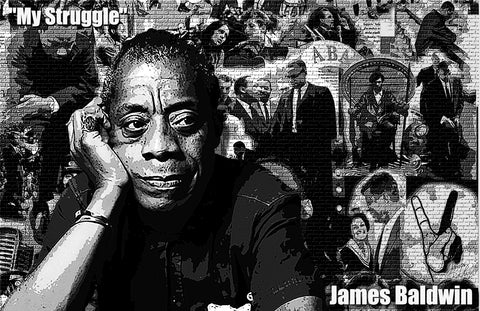 Copy of James Baldwin "My Struggle" D-3