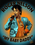 Roger Nelson "My Baby Daddy" D-1