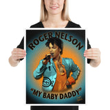 Roger Nelson "My Baby Daddy" D-1